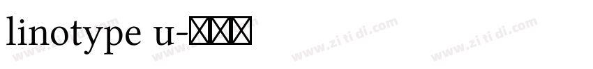 linotype u字体转换 linotype u字体转换